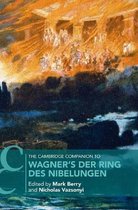 Cambridge Companions to Music-The Cambridge Companion to Wagner's Der Ring des Nibelungen