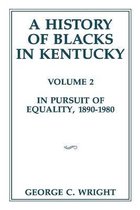 A History of Blacks in Kentucky