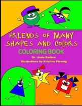 Friends of Many Shapes and Colors Coloring Book
