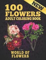 100 Flowers Adult Coloring Book. World Of Flowers