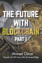The Future with Blockchain - Part 1