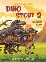 Color My Own- Color My Own Dino Story 2