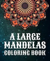 A Large Mandelas Coloring Book
