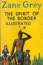 The Spirit of the Border Illustrated