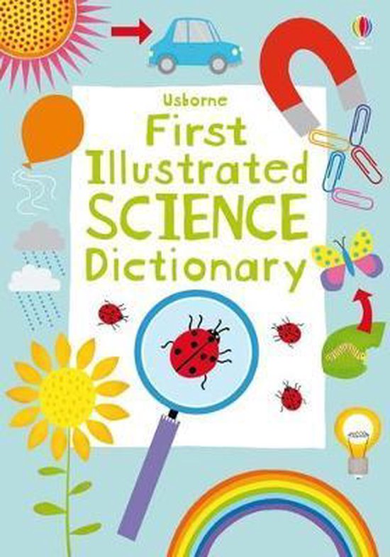 First Illustrated Science Dictionary, Kirsteen Robson 9781409555407