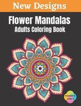 Flower Mandalas - Adults Coloring Book