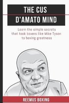The Champion's Mind-The Cus D'Amato Mind