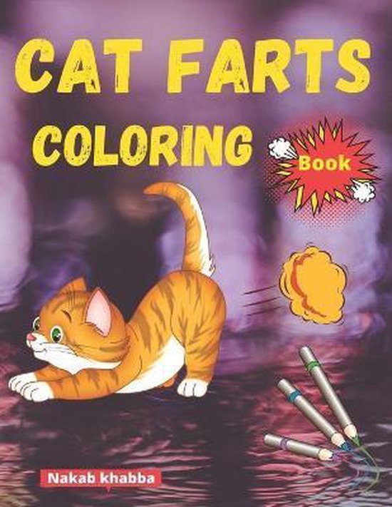 cat farts coloring book, Nakab Cat Khabba | 9798666368428 | Boeken ...