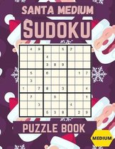 Santa Medium Sudoku Puzzle Book: Medium Large Print Sudoku Puzzles games workbooks for Adults with Solutions