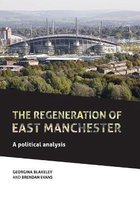 The Regeneration of East Manchester