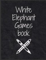 White Elephant Games Book