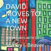 David Moves to a New Town