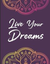 Live Your Dreams