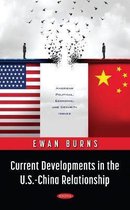 Current Developments in the U.S.-China Relationship