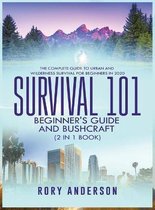 Survival 101 Beginner's Guide 2020 AND Bushcraft