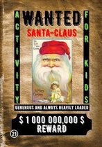 Wanted Santa Claus