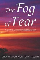 The Fog of Fear