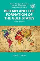 Britain and the Formation of the Gulf States