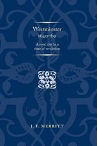 Politics, Culture and Society in Early Modern Britain- Westminster 1640–60