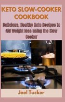 Keto Slow-Cooker Cookbook