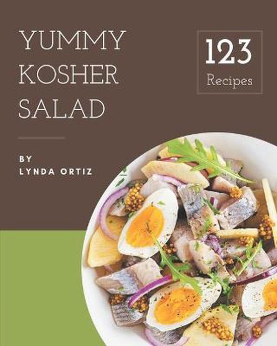 123 Yummy Kosher Salad Recipes, Lynda Ortiz 9798684430039 Boeken