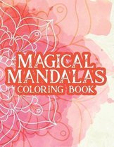 Magical Mandalas Coloring Book
