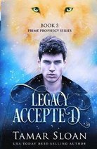 Prime Prophecy- Legacy Accepted