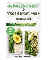 Alkaline Diet & Vegan Meal Prep: 2 books in 1