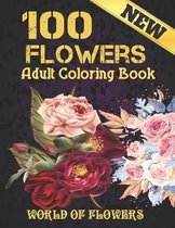 100 Flowers Adult Coloring Book. World Of Flowers