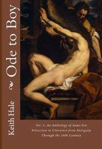 Ode to Boy: An Anthology of Gay Literature, Volume One