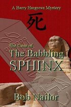 The Barry Hargrove Mysteries-The Case of The Babbling Sphinx