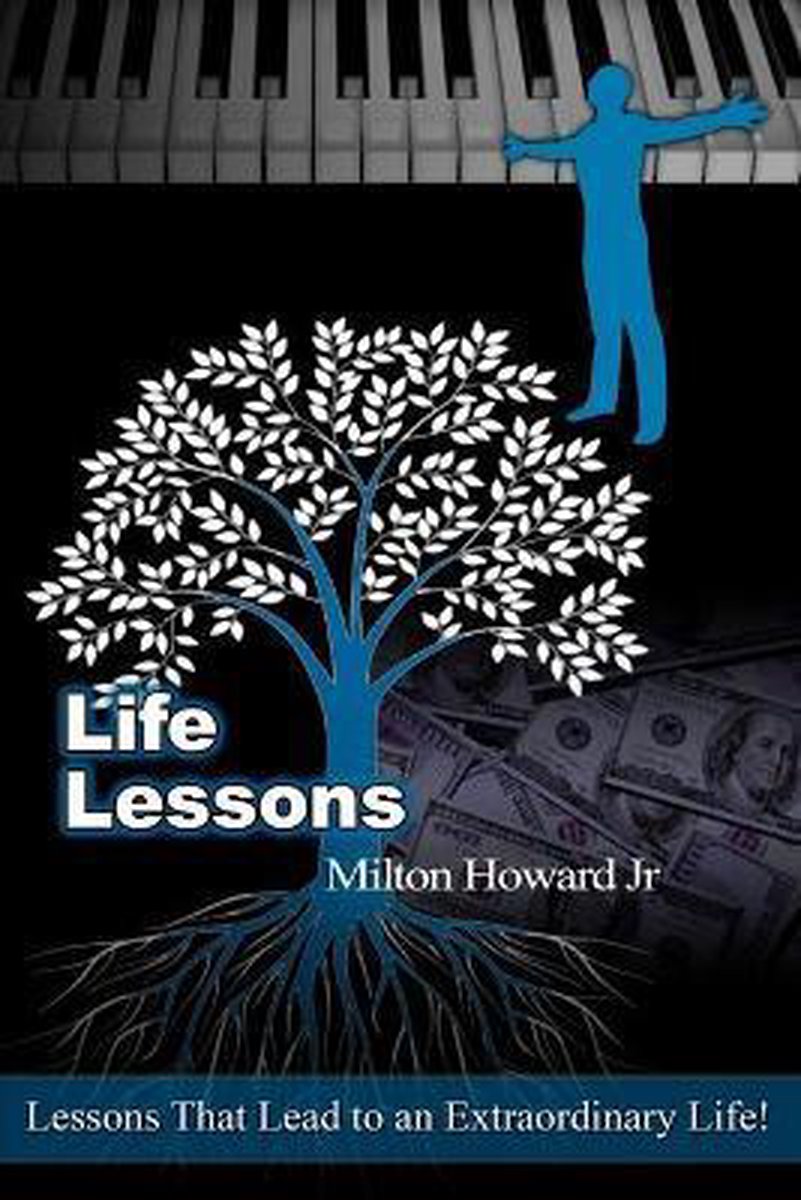 Life Lessons van Milton Howard