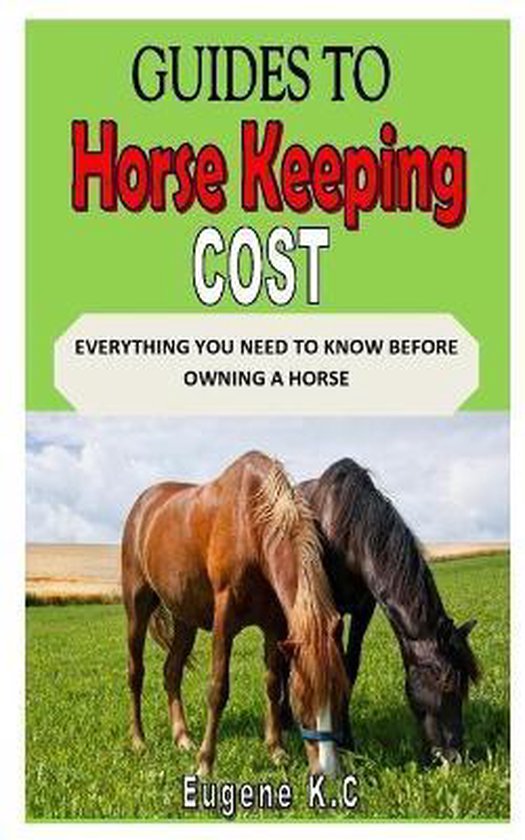 Guides to Horse Keeping Costs, Eugene K C 9798684354533 Boeken