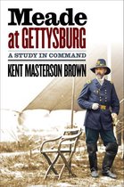 Civil War America - Meade at Gettysburg