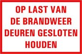 Op last van brandweer deuren gesloten houden tekstbord - kunststof 200 x 125 mm