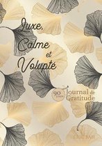 Luxe, Calme et Volupte