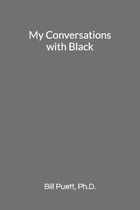 My Conversations with Black