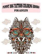 Funny Dog Tattoos Coloring books for Adults