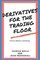 For the Trading Floor- Derivatives for the Trading Floor