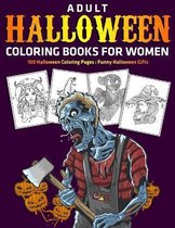 Adult Halloween Coloring Books for Women: 100 Halloween Coloring Pages
