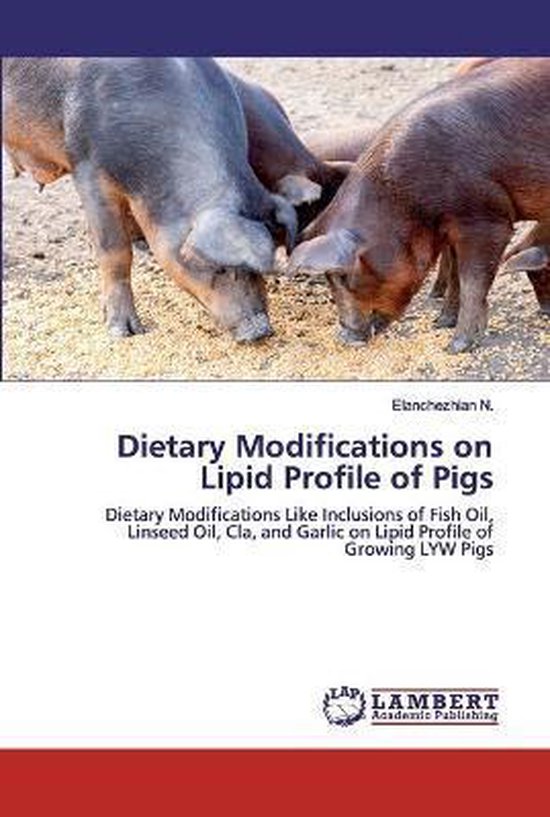 Dietary Modifications on Lipid Profile of Pigs - cover