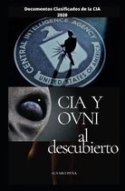 CIA Y Ovni Al Descubierto