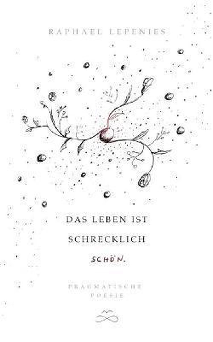 Das Leben ist schrecklich schön, Raphael Lepenies | 9783751995481