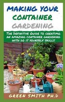 Making Your Own Container Gardening