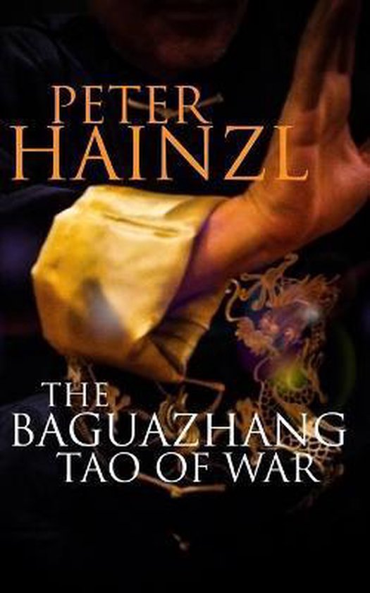 The Baguazhang Art of War-The Baguazhang Tao of War - cover