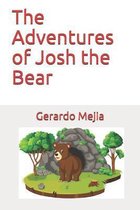 The Adventures of Josh the Bear