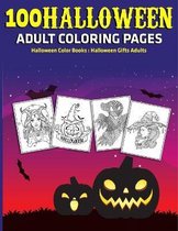 100 Halloween Adult Coloring Pages: Halloween Color Books