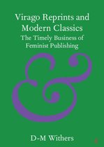 Elements in Publishing and Book Culture - Virago Reprints and Modern Classics