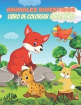 ANIMALES DIVERTIDOS - Libro De Colorear Para Ninos