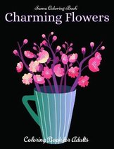 Charming Flowers Coloring Book for Adults
